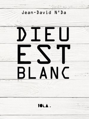 cover image of DIEU EST BLANC